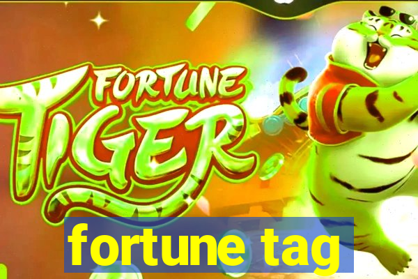 fortune tag